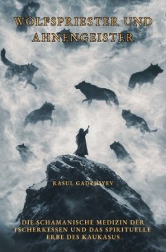 Wolfspriester und Ahnengeister