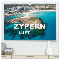 Zypern aus der Luft (hochwertiger Premium Wandkalender 2026 DIN A2 quer), Kunstdruck in Hochglanz Zypern aus der Luft (hochwertiger Premium Wandkalender 2026 DIN A2 quer), Kunstdruck in Hochglanz