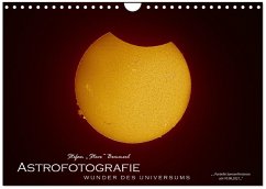 Astrofotografie - Wunder des Universums (Wandkalender 2026 DIN A4 quer), CALVENDO Monatskalender Astrofotografie - Wunder des Universums (Wandkalender 2026 DIN A4 quer), CALVENDO Monatskalender