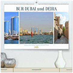 BUR DUBAI und DEIRA, Dubais historische Stadtviertel am Creek (hochwertiger Premium Wandkalender 2026 DIN A2 quer), Kunstdruck in Hochglanz BUR DUBAI und DEIRA, Dubais historische Stadtviertel am Creek (hochwertiger Premium Wandkalender 2026 DIN A2 quer), Kunstdruck in Hochglanz