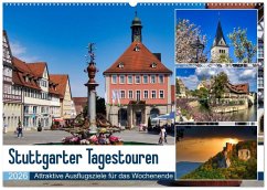 Stuttgarter Tagestouren (Wandkalender 2026 DIN A2 quer), CALVENDO Monatskalender
