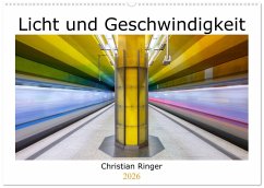 Licht und Geschwindigkeit (Wandkalender 2026 DIN A2 quer), CALVENDO Monatskalender Licht und Geschwindigkeit (Wandkalender 2026 DIN A2 quer), CALVENDO Monatskalender