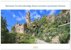 Bussana Vecchia lebendige Kunst zwischen mystischen Steinen (Wandkalender 2026 DIN A2 quer), CALVENDO Monatskalender Bussana Vecchia lebendige Kunst zwischen mystischen Steinen (Wandkalender 2026 DIN A2 quer), CALVENDO Monatskalender