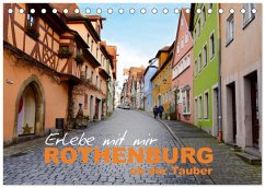Erlebe mit mir Rothenburg ob der Tauber (Tischkalender 2026 DIN A5 quer), CALVENDO Monatskalender Erlebe mit mir Rothenburg ob der Tauber (Tischkalender 2026 DIN A5 quer), CALVENDO Monatskalender
