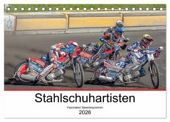 Stahlschuhartisten (Tischkalender 2026 DIN A5 quer), CALVENDO Monatskalender Stahlschuhartisten (Tischkalender 2026 DIN A5 quer), CALVENDO Monatskalender