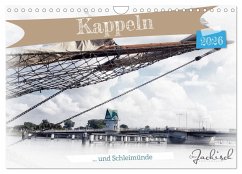 Kappeln und Schleimünde (Wandkalender 2026 DIN A4 quer), CALVENDO Monatskalender