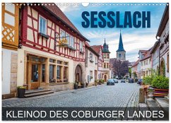Seßlach - Kleinod des Coburger Landes (Wandkalender 2026 DIN A3 quer), CALVENDO Monatskalender Seßlach - Kleinod des Coburger Landes (Wandkalender 2026 DIN A3 quer), CALVENDO Monatskalender