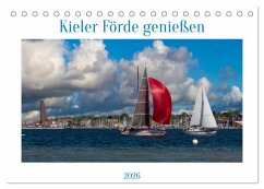 Kieler Förde genießen (Tischkalender 2026 DIN A5 quer), CALVENDO Monatskalender