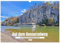 Auf dem Donauradweg Unterwegs zwischen Kehlheim und Linz (Wandkalender 2026 DIN A3 quer), CALVENDO Monatskalender Auf dem Donauradweg Unterwegs zwischen Kehlheim und Linz (Wandkalender 2026 DIN A3 quer), CALVENDO Monatskalender