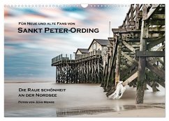 Sankt Peter-Ording: Die raue Schönheit an der Nordsee (Wandkalender 2026 DIN A3 quer), CALVENDO Monatskalender
