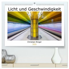 Licht und Geschwindigkeit (hochwertiger Premium Wandkalender 2026 DIN A2 quer), Kunstdruck in Hochglanz Licht und Geschwindigkeit (hochwertiger Premium Wandkalender 2026 DIN A2 quer), Kunstdruck in Hochglanz