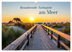 Bezaubernde Farbspiele am Meer (Wandkalender 2026 DIN A2 quer), CALVENDO Monatskalender Bezaubernde Farbspiele am Meer (Wandkalender 2026 DIN A2 quer), CALVENDO Monatskalender
