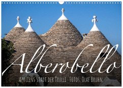 Alberobello - Apuliens Stadt der Trulli (Wandkalender 2026 DIN A3 quer), CALVENDO Monatskalender Alberobello - Apuliens Stadt der Trulli (Wandkalender 2026 DIN A3 quer), CALVENDO Monatskalender