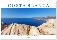 Costa Blanca. Schroffe Felsen und schillerndes Mittelmeer (Wandkalender 2026 DIN A2 quer), CALVENDO Monatskalender