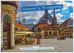 Sommer in Wernigerode - Der bunten Stadt am Harz (Wandkalender 2026 DIN A2 quer), CALVENDO Monatskalender Sommer in Wernigerode - Der bunten Stadt am Harz (Wandkalender 2026 DIN A2 quer), CALVENDO Monatskalender