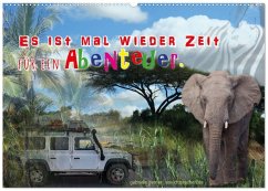 Cover Es ist mal wieder Zeit für ein Abenteuer (Wandkalender 2026 DIN A2 quer), CALVENDO Monatskalender