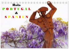Hola Portugal und Spanien (Tischkalender 2026 DIN A5 quer), CALVENDO Monatskalender Hola Portugal und Spanien (Tischkalender 2026 DIN A5 quer), CALVENDO Monatskalender