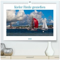 Kieler Förde genießen (hochwertiger Premium Wandkalender 2026 DIN A2 quer), Kunstdruck in Hochglanz