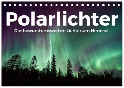 Polarlichter - Die bewundernswerten Lichter am Himmel. (Tischkalender 2026 DIN A5 quer), CALVENDO Monatskalender