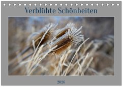Cover Verblühte Schönheiten (Tischkalender 2026 DIN A5 quer), CALVENDO Monatskalender