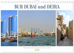 BUR DUBAI und DEIRA, Dubais historische Stadtviertel am Creek (Wandkalender 2026 DIN A4 quer), CALVENDO Monatskalender BUR DUBAI und DEIRA, Dubais historische Stadtviertel am Creek (Wandkalender 2026 DIN A4 quer), CALVENDO Monatskalender
