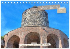 Altes Köln - Denkmäler und Historische Bauten (Tischkalender 2026 DIN A5 quer), CALVENDO Monatskalender