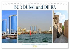 BUR DUBAI und DEIRA, Dubais historische Stadtviertel am Creek (Tischkalender 2026 DIN A5 quer), CALVENDO Monatskalender BUR DUBAI und DEIRA, Dubais historische Stadtviertel am Creek (Tischkalender 2026 DIN A5 quer), CALVENDO Monatskalender