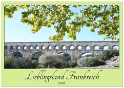 Lieblingsland Frankreich (Tischkalender 2026 DIN A5 quer), CALVENDO Monatskalender