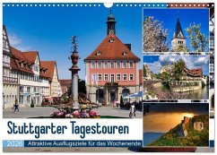 Stuttgarter Tagestouren (Wandkalender 2026 DIN A3 quer), CALVENDO Monatskalender