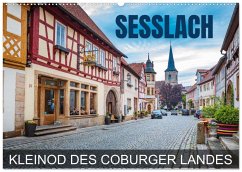 Seßlach - Kleinod des Coburger Landes (Wandkalender 2026 DIN A2 quer), CALVENDO Monatskalender Seßlach - Kleinod des Coburger Landes (Wandkalender 2026 DIN A2 quer), CALVENDO Monatskalender