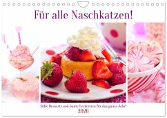 Für alle Naschkatzen! Süße Desserts und bunte Leckereien für das ganze Jahr! (Wandkalender 2026 DIN A4 quer), CALVENDO Monatskalender Für alle Naschkatzen! Süße Desserts und bunte Leckereien für das ganze Jahr! (Wandkalender 2026 DIN A4 quer), CALVENDO Monatskalender
