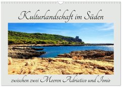 Kulturlandschaft im Süden zwischen zwei Meeren Adriatico und Ionio (Wandkalender 2026 DIN A3 quer), CALVENDO Monatskalender