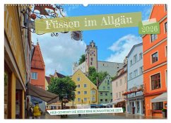 Füssen im Allgäu - Hier genießt die Seele eine romantische Zeit (Wandkalender 2026 DIN A2 quer), CALVENDO Monatskalender