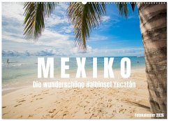 Mexiko - Die wunderschöne Halbinsel Yucatán Fotokalender 2026 (Wandkalender 2026 DIN A2 quer), CALVENDO Monatskalender