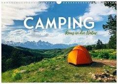 Camping - Raus in die Natur. (Wandkalender 2026 DIN A3 quer), CALVENDO Monatskalender Camping - Raus in die Natur. (Wandkalender 2026 DIN A3 quer), CALVENDO Monatskalender