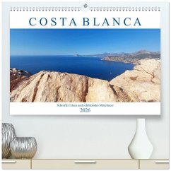 Costa Blanca. Schroffe Felsen und schillerndes Mittelmeer (hochwertiger Premium Wandkalender 2026 DIN A2 quer), Kunstdruck in Hochglanz