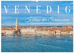 Venedig - Kulisse der Serenissima (Wandkalender 2026 DIN A2 quer), CALVENDO Monatskalender Venedig - Kulisse der Serenissima (Wandkalender 2026 DIN A2 quer), CALVENDO Monatskalender