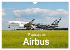 Flugzeuge von Airbus (Wandkalender 2026 DIN A4 quer), CALVENDO Monatskalender Flugzeuge von Airbus (Wandkalender 2026 DIN A4 quer), CALVENDO Monatskalender