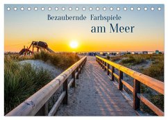 Bezaubernde Farbspiele am Meer (Tischkalender 2026 DIN A5 quer), CALVENDO Monatskalender Bezaubernde Farbspiele am Meer (Tischkalender 2026 DIN A5 quer), CALVENDO Monatskalender