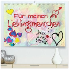 Für meinen Lieblingsmenschen (hochwertiger Premium Wandkalender 2026 DIN A2 quer), Kunstdruck in Hochglanz Für meinen Lieblingsmenschen (hochwertiger Premium Wandkalender 2026 DIN A2 quer), Kunstdruck in Hochglanz