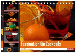 Faszination Gin Cocktails (Tischkalender 2026 DIN A5 quer), CALVENDO Monatskalender Cover Faszination Gin Cocktails (Tischkalender 2026 DIN A5 quer), CALVENDO Monatskalender