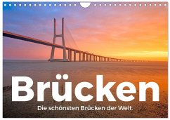 Cover Brücken - Die schönsten Brücken der Welt. (Wandkalender 2026 DIN A4 quer), CALVENDO Monatskalender
