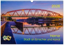 Herne: Stadt an Emscher und Kanal (Wandkalender 2026 DIN A3 quer), CALVENDO Monatskalender Herne: Stadt an Emscher und Kanal (Wandkalender 2026 DIN A3 quer), CALVENDO Monatskalender