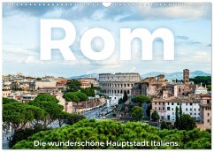 Rom - Die wunderschöne Hauptstadt Italiens. (Wandkalender 2026 DIN A3 quer), CALVENDO Monatskalender