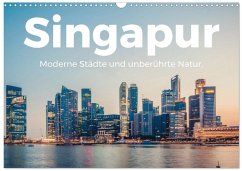 Singapur - Moderne Städte und unberührte Natur. (Wandkalender 2026 DIN A3 quer), CALVENDO Monatskalender Singapur - Moderne Städte und unberührte Natur. (Wandkalender 2026 DIN A3 quer), CALVENDO Monatskalender