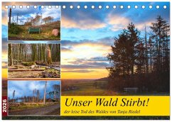 Unser Wald Stirbt (Tischkalender 2026 DIN A5 quer), CALVENDO Monatskalender