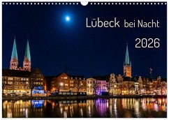 Cover Lübeck bei Nacht (Wandkalender 2026 DIN A3 quer), CALVENDO Monatskalender