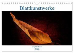 Blattkunstwerke (Wandkalender 2026 DIN A4 quer), CALVENDO Monatskalender