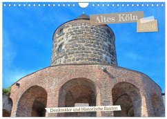 Altes Köln - Denkmäler und Historische Bauten (Wandkalender 2026 DIN A4 quer), CALVENDO Monatskalender