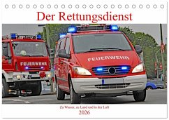 Der Rettungsdienst (Tischkalender 2026 DIN A5 quer), CALVENDO Monatskalender Der Rettungsdienst (Tischkalender 2026 DIN A5 quer), CALVENDO Monatskalender